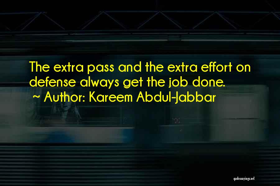Extra Effort Quotes By Kareem Abdul-Jabbar