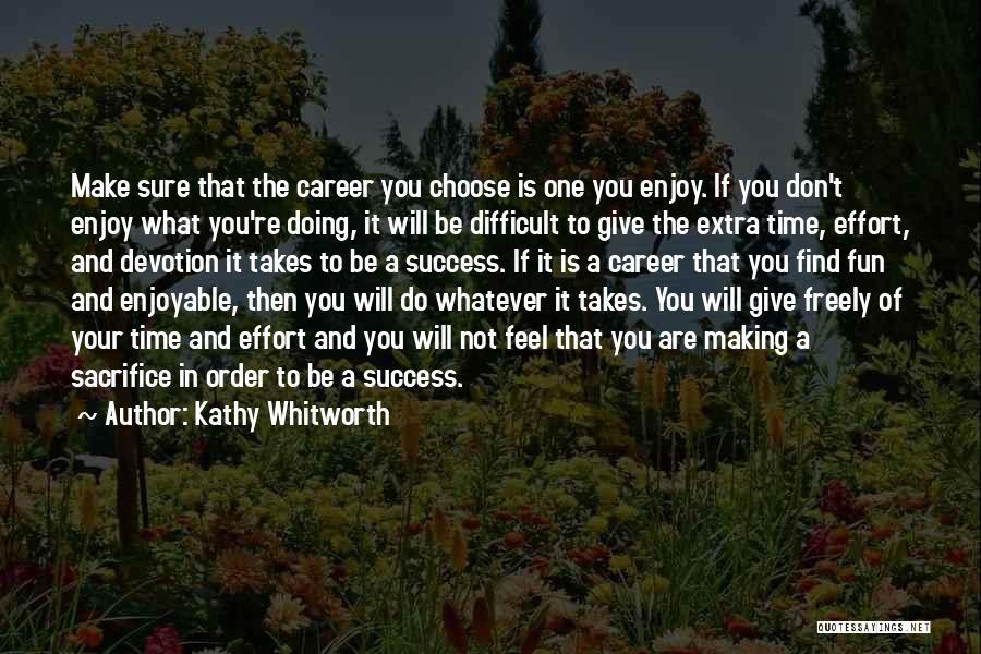 Extra Effort Quotes By Kathy Whitworth