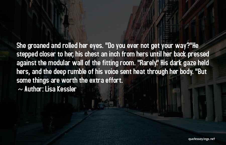 Extra Effort Quotes By Lisa Kessler