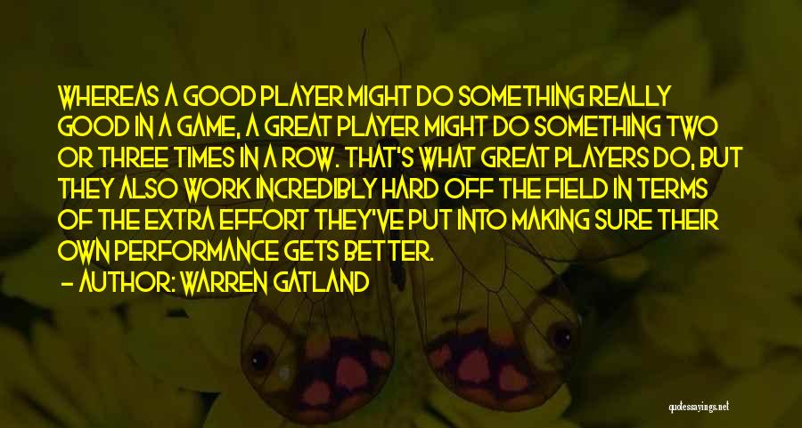 Extra Effort Quotes By Warren Gatland