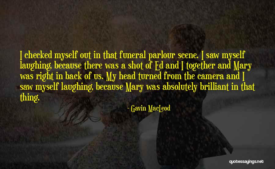 Extra Gifts Quotes By Gavin MacLeod Extra Gifts Quotes By Gavin MacLeod