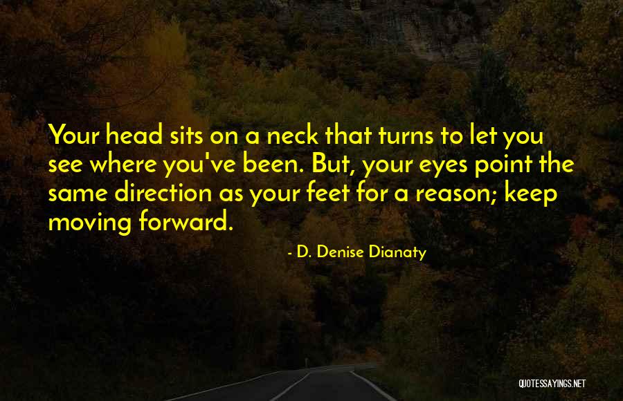 Extra Human Artery Quotes By D. Denise Dianaty Extra Human Artery Quotes By D. Denise Dianaty
