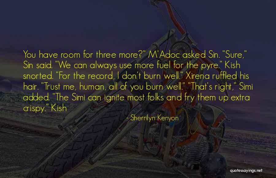 Extra Human Quotes By Sherrilyn Kenyon Extra Human Quotes By Sherrilyn Kenyon