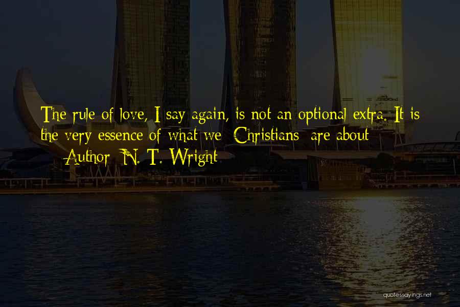 Extra Love Quotes By N. T. Wright