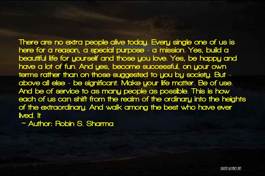 Extra Love Quotes By Robin S. Sharma