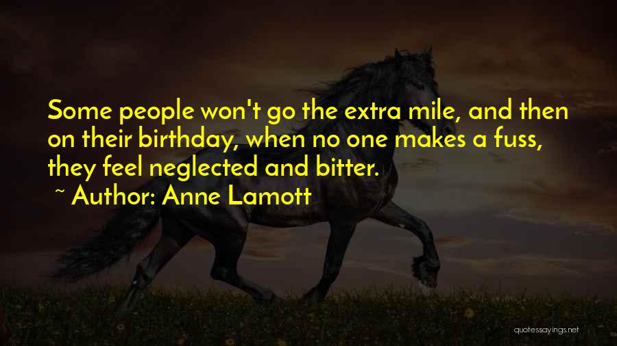 Extra Mile Quotes By Anne Lamott