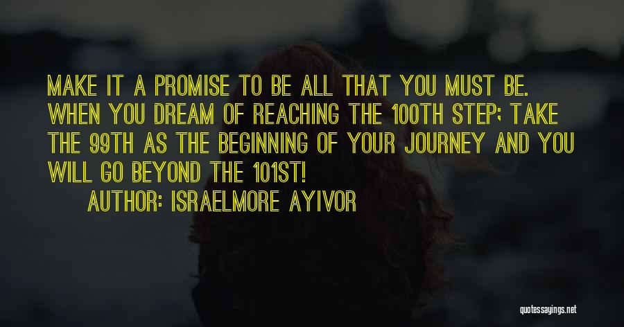 Extra Mile Quotes By Israelmore Ayivor