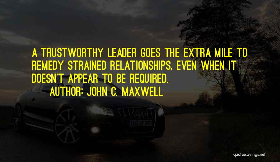 Extra Mile Quotes By John C. Maxwell