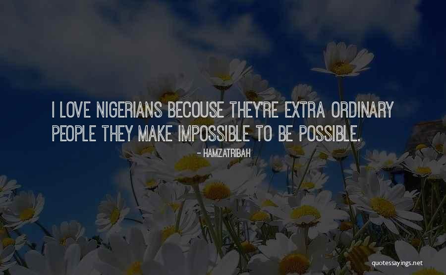 Extra Ordinary Quotes By Hamzatribah Extra Ordinary Quotes By Hamzatribah
