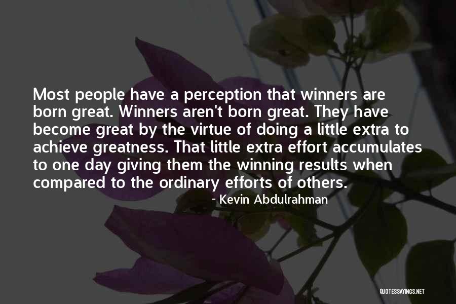 Extra Ordinary Quotes By Kevin Abdulrahman Extra Ordinary Quotes By Kevin Abdulrahman
