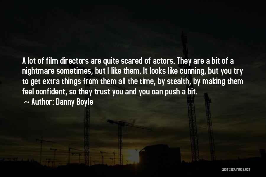 Extra Push Quotes By Danny Boyle