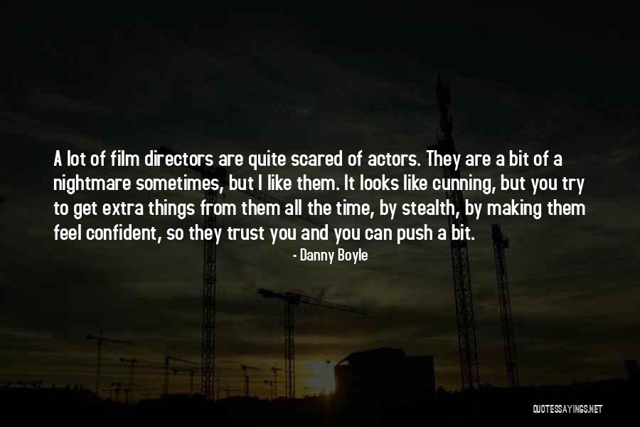 Extra Push Quotes By Danny Boyle