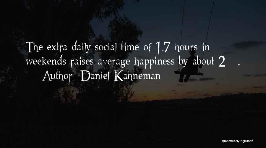 Extra Time Quotes By Daniel Kahneman