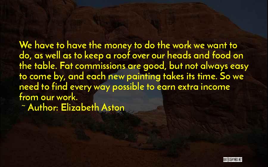 Extra Time Quotes By Elizabeth Aston