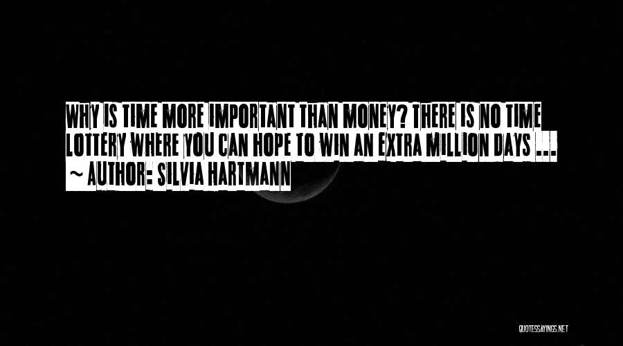 Extra Time Quotes By Silvia Hartmann