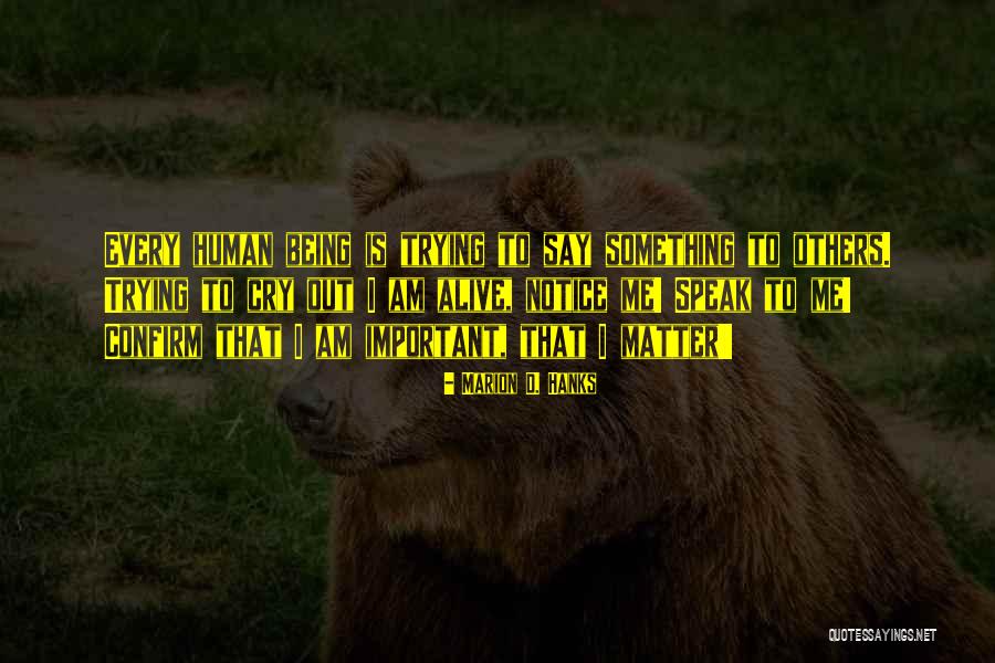 Extradition Act Quotes By Marion D. Hanks Extradition Act Quotes By Marion D. Hanks