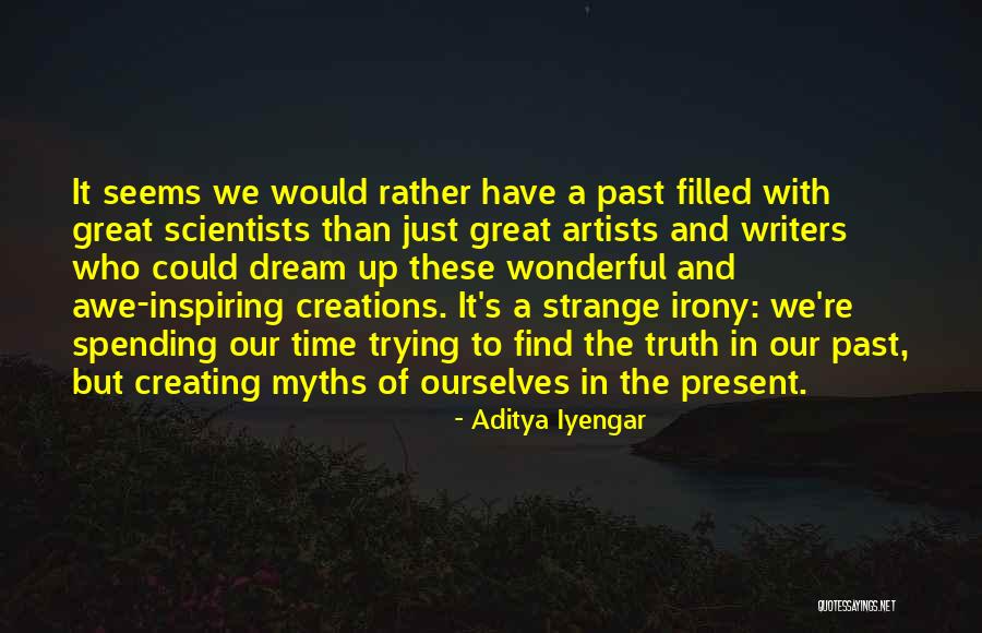 Extraliterary Quotes By Aditya Iyengar Extraliterary Quotes By Aditya Iyengar