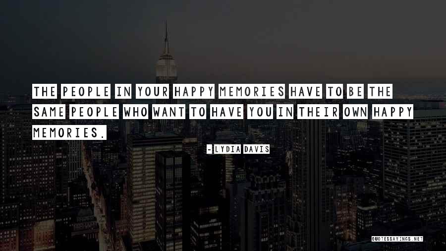 Extraliterary Quotes By Lydia Davis Extraliterary Quotes By Lydia Davis