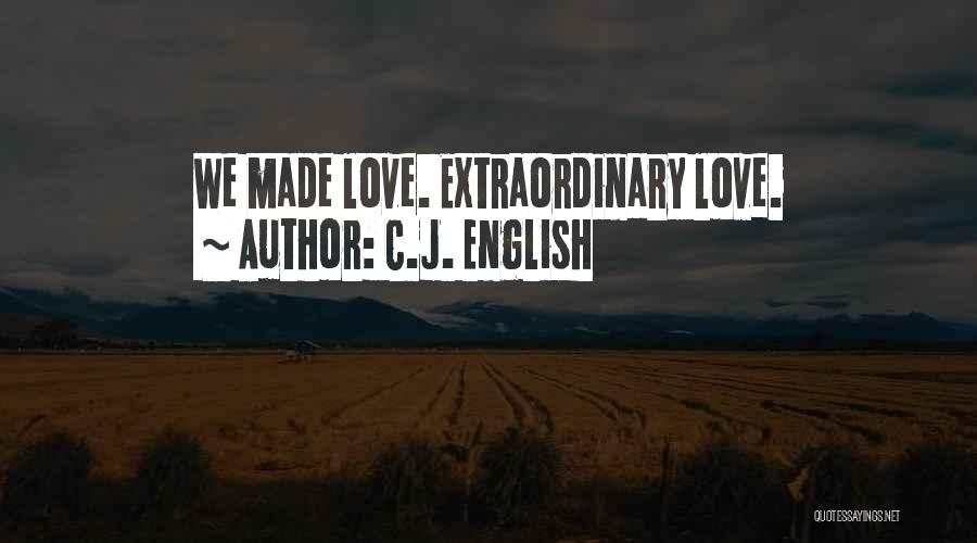 Extramarital Affair Love Quotes By C.J. English