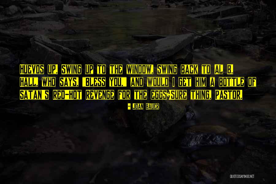 Extramural Depth Quotes By Joan Bauer Extramural Depth Quotes By Joan Bauer