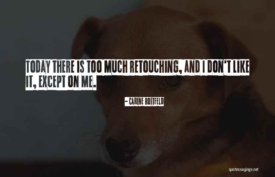 Extranare Tus Quotes By Carine Roitfeld Extranare Tus Quotes By Carine Roitfeld