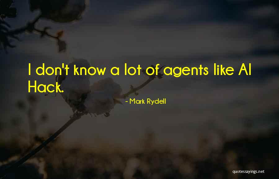 Extraordinario Quotes By Mark Rydell Extraordinario Quotes By Mark Rydell