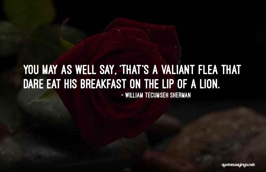 Extraordinarios Fes Quotes By William Tecumseh Sherman Extraordinarios Fes Quotes By William Tecumseh Sherman