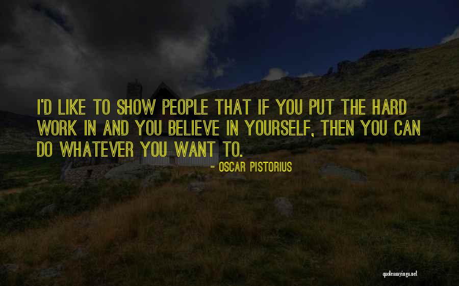 Extraordinarios Filme Quotes By Oscar Pistorius