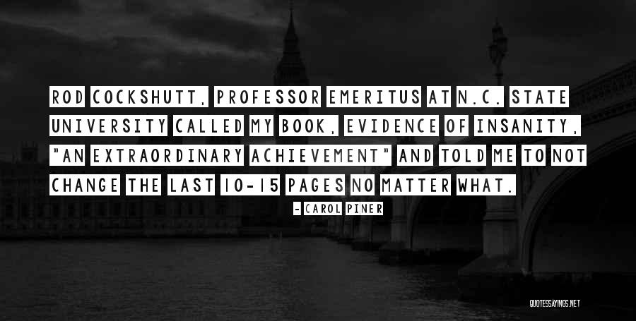 Extraordinary Achievement Quotes By Carol Piner Extraordinary Achievement Quotes By Carol Piner