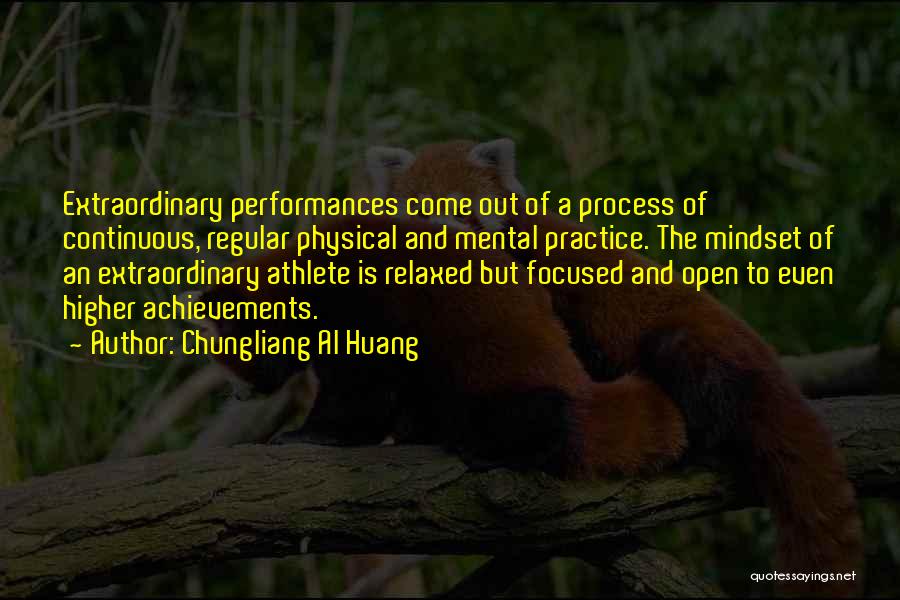 Extraordinary Achievement Quotes By Chungliang Al Huang
