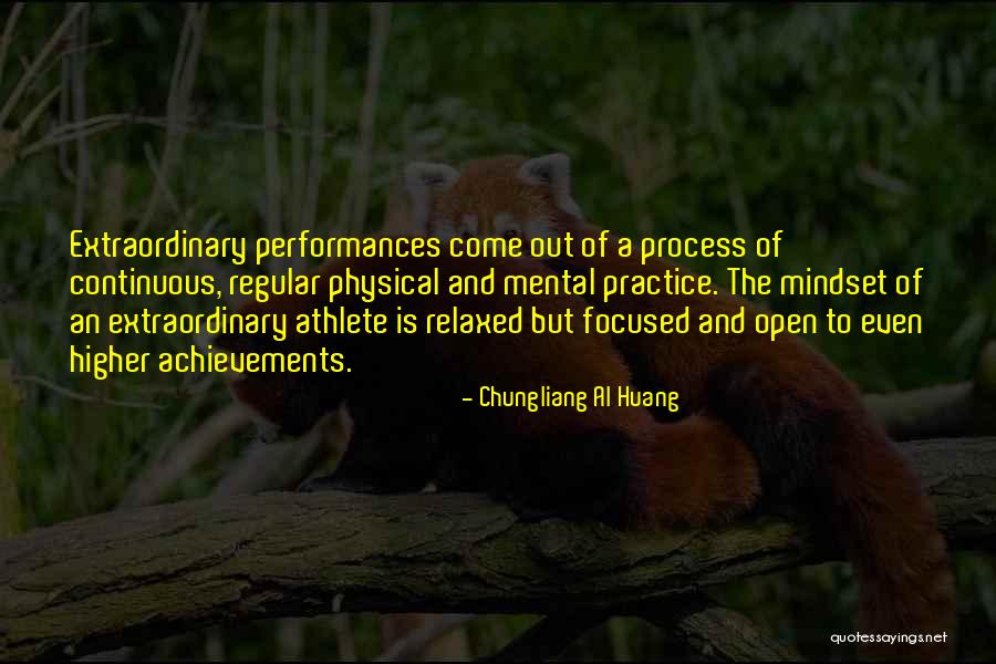 Extraordinary Achievement Quotes By Chungliang Al Huang