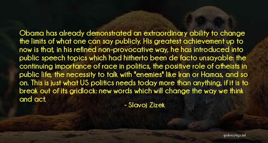 Extraordinary Achievement Quotes By Slavoj Zizek