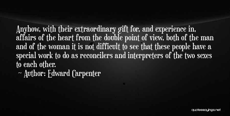 Extraordinary Experience Quotes By Edward Carpenter