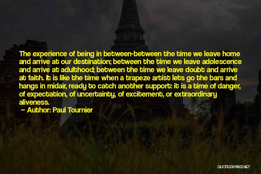 Extraordinary Experience Quotes By Paul Tournier