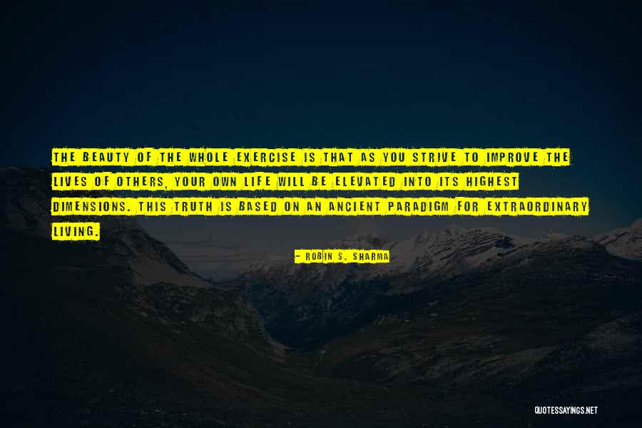 Extraordinary Lives Quotes By Robin S. Sharma Extraordinary Lives Quotes By Robin S. Sharma