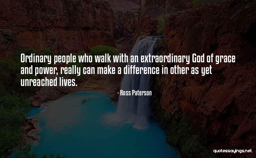 Extraordinary Lives Quotes By Ross Paterson Extraordinary Lives Quotes By Ross Paterson
