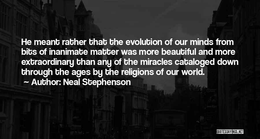 Extraordinary Minds Quotes By Neal Stephenson
