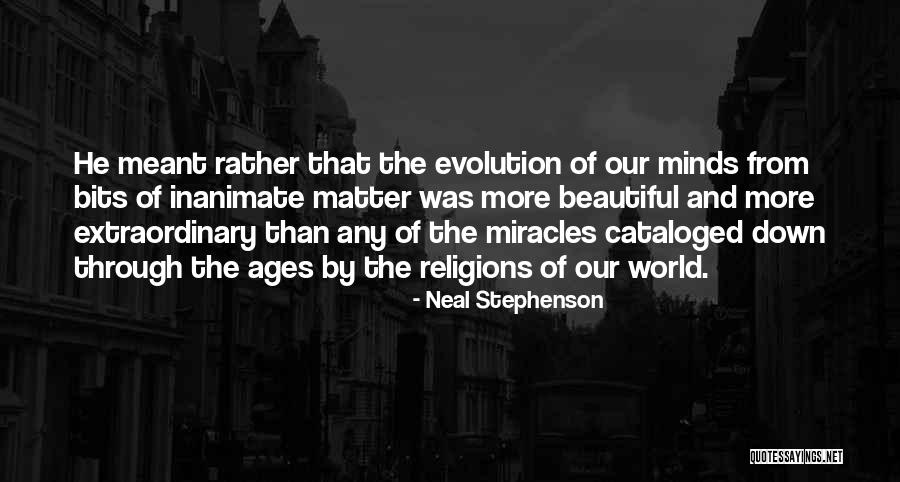 Extraordinary Minds Quotes By Neal Stephenson Extraordinary Minds Quotes By Neal Stephenson