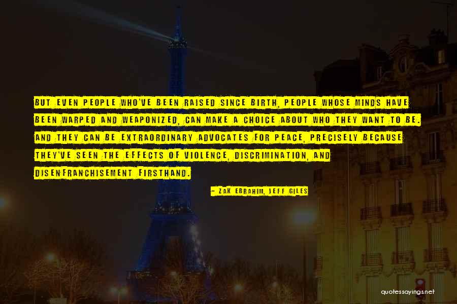 Extraordinary Minds Quotes By Zak Ebrahim, Jeff Giles Extraordinary Minds Quotes By Zak Ebrahim, Jeff Giles