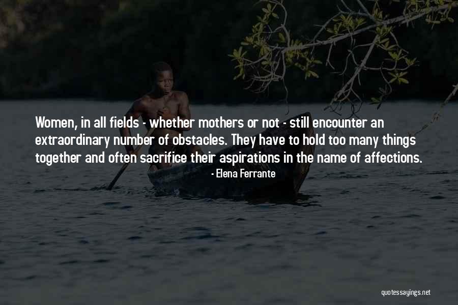 Extraordinary Mothers Quotes By Elena Ferrante