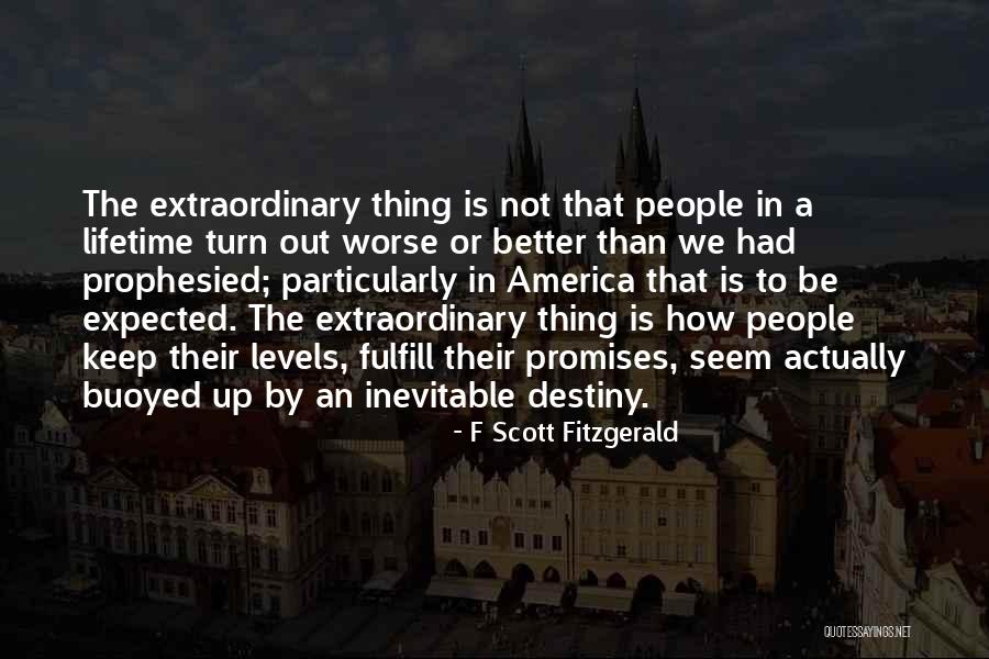 Extraordinary People Quotes By F Scott Fitzgerald Extraordinary People Quotes By F Scott Fitzgerald