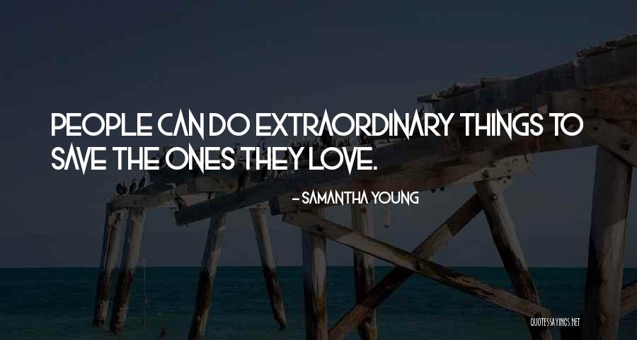 Extraordinary People Quotes By Samantha Young Extraordinary People Quotes By Samantha Young