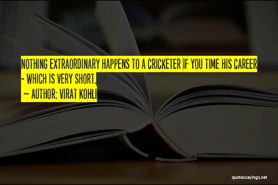 Extraordinary Short Quotes By Virat Kohli