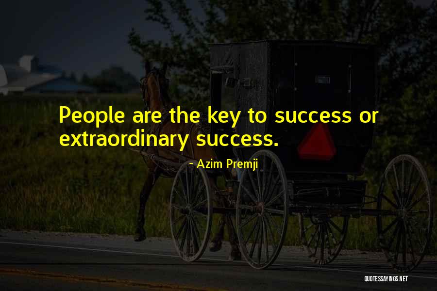 Extraordinary Success Quotes By Azim Premji Extraordinary Success Quotes By Azim Premji