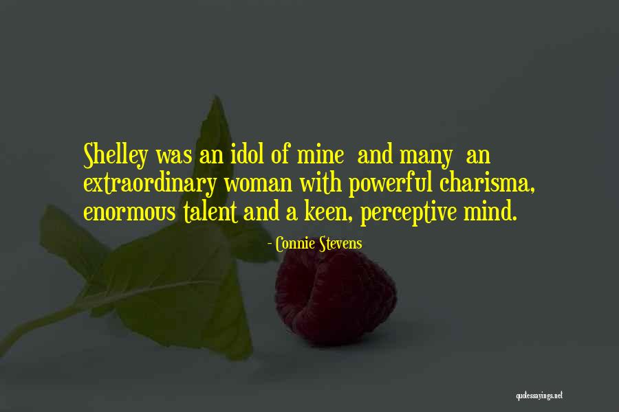 Extraordinary Woman Quotes By Connie Stevens Extraordinary Woman Quotes By Connie Stevens
