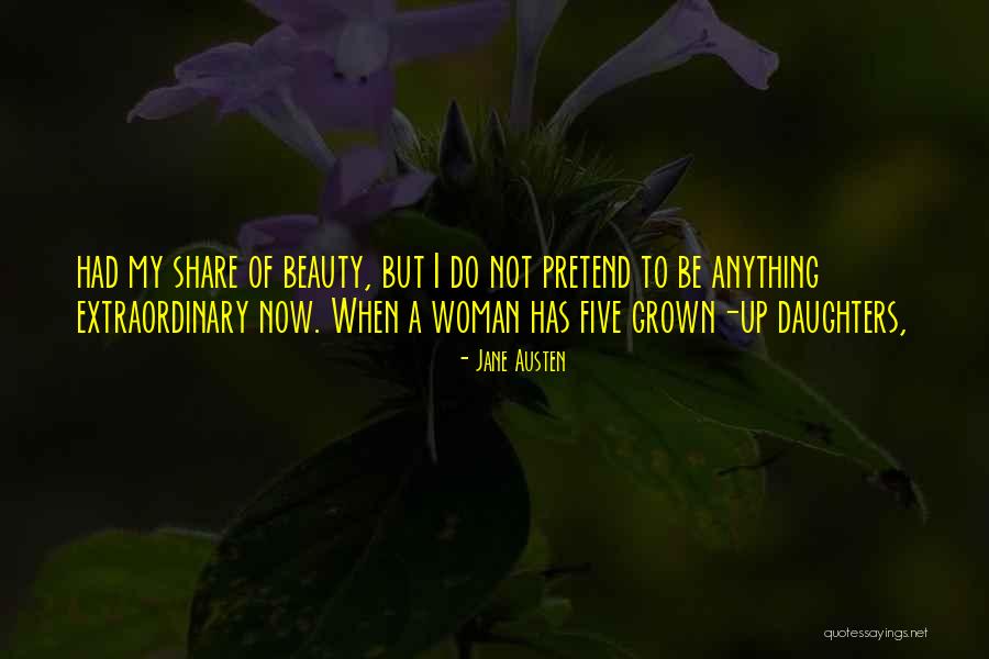 Extraordinary Woman Quotes By Jane Austen Extraordinary Woman Quotes By Jane Austen