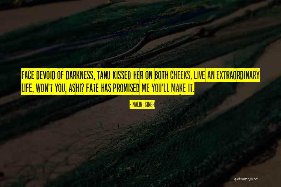 Extraordinary You Quotes By Nalini Singh Extraordinary You Quotes By Nalini Singh