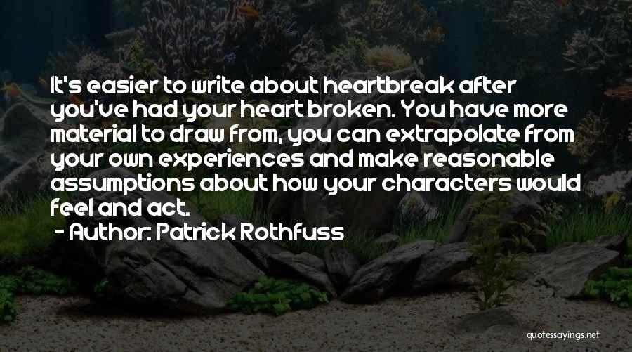 Extrapolate Quotes By Patrick Rothfuss