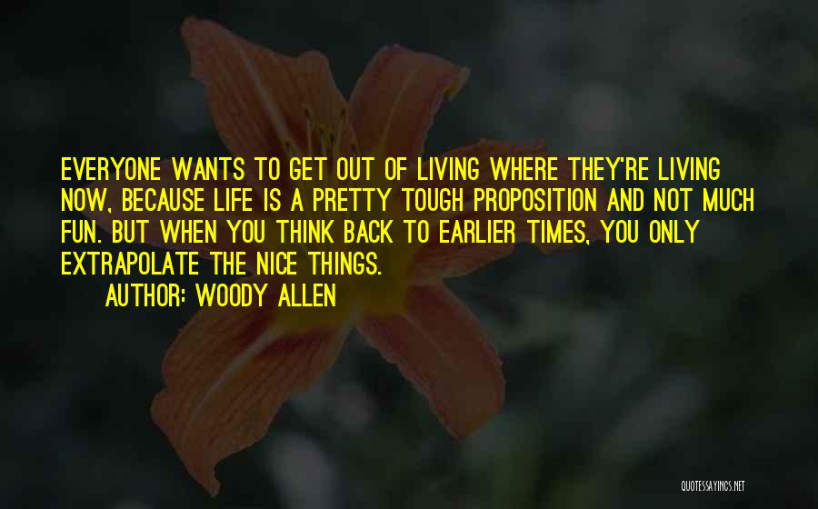 Extrapolate Quotes By Woody Allen