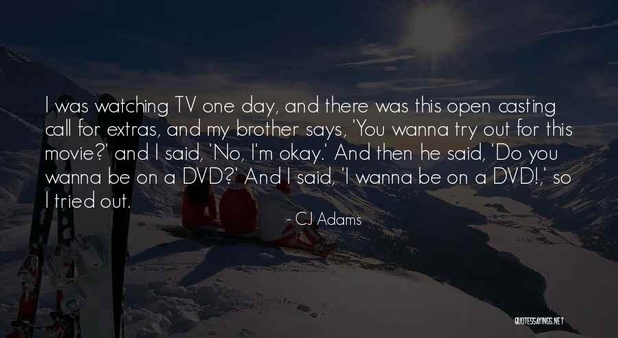 Extras Best Quotes By CJ Adams Extras Best Quotes By CJ Adams